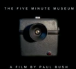 The Five Minute Museum