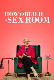 Como Criar um Quarto do Sexo (1ª Temporada) - Poster / Capa / Cartaz - Oficial 3