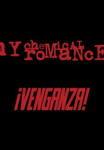 My Chemical Romance - ¡Venganza! (¡Venganza!)