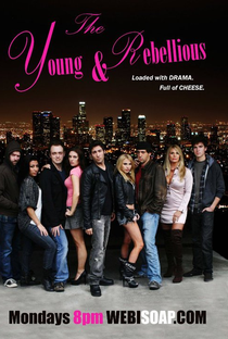 The Young & Rebellious (1º Temporada) - Poster / Capa / Cartaz - Oficial 1