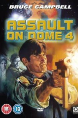 Vingador Implacável (Assault on Dome 4)