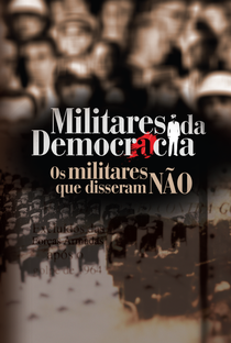 Militares da democracia: os militares que disseram não - Poster / Capa / Cartaz - Oficial 1