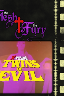 The Flesh and the Fury: X-posing Twins of Evil - Poster / Capa / Cartaz - Oficial 1