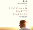 A Thousand Empty Glasses