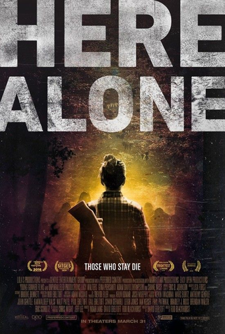 Poster 1 de Filme Here Alone (2016)