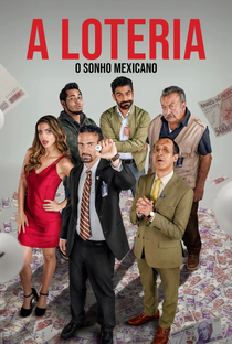A Loteria: O Sonho Mexicano - Poster / Capa / Cartaz - Oficial 1