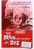 O Cérebro Que Não Queria Morrer (The Brain That Wouldn't Die)
