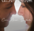 Com Amor, Saudade