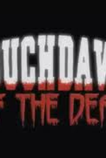 Touchdown of the Dead - Poster / Capa / Cartaz - Oficial 1
