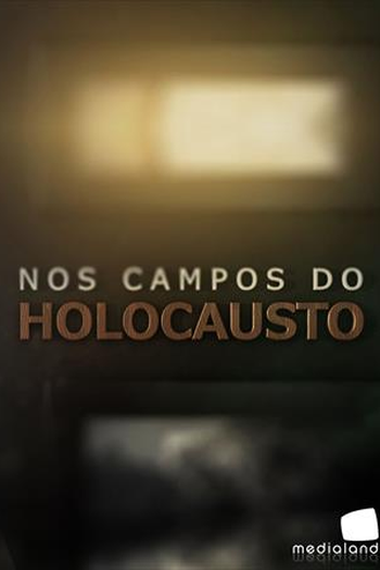 Poster de Série Nos Campos do Holocausto (2015)