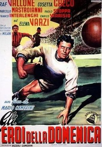 Sunday Heroes (Gli eroi della domenica)