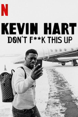 Kevin Hart: Don’t Fuck This Up (Kevin Hart: Don’t Fuck This Up)