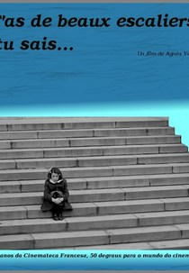 Você Tem Belas Escadarias, Sabia? (T'as de beaux escaliers, tu sais ...)