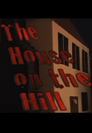 The House on the Hill (The House on the Hill)