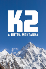 K2: A Outra Montanha (K2: A Outra Montanha)