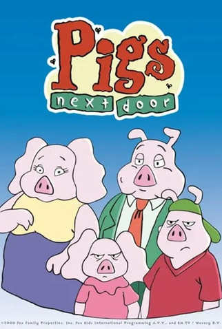 Poster 1 de Série Pigs Next Door (2000)