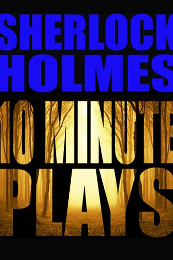  de Filme Sherlock Holmes 10 Minute Plays (2013)