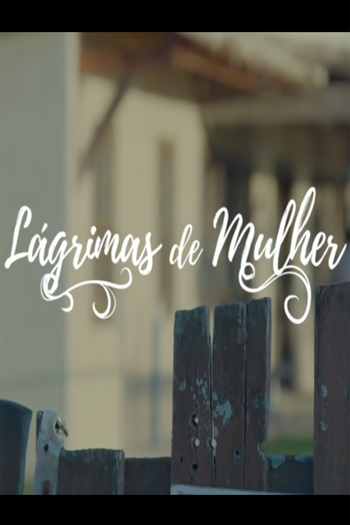 Poster de Curta Lágrimas de Mulher (2017)