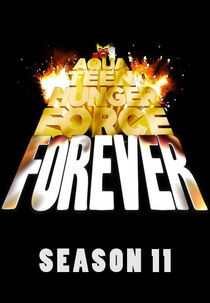 Aqua Teen - O Esquadrão Força Total (11ª Temporada) (Aqua Teen Hunger Force (Season 11))