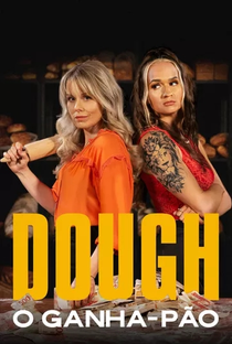 Dough: O Ganha-Pão (1ª Temporada) - Poster / Capa / Cartaz - Oficial 1
