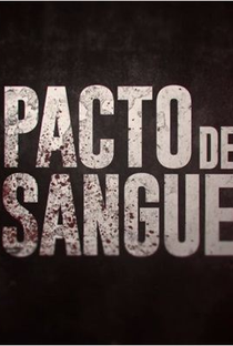 Pacto de Sangue (1ª Temporada) - Poster / Capa / Cartaz - Oficial 2