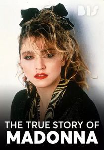The True Story of Madonna (The True Story of Madonna)