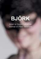Björk: Inner or Deep Part of an Animal or Plant Structure (Björk: The Inner or Deep Part of an Animal or Plant Structure)