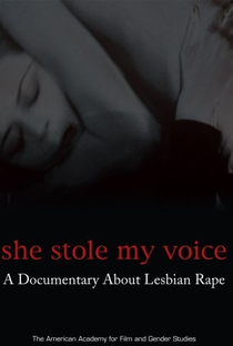 She Stole My Voice: A Documentary About Lesbian Rape - Poster / Capa / Cartaz - Oficial 1