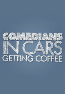 Comediantes em Carros Tomando Café (Comedians in Cars Getting Coffee)