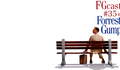 FGcast #35 - Forrest Gump [Podcast]