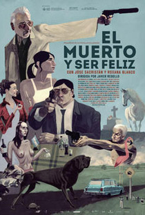 El Muerto y Ser Feliz - Poster / Capa / Cartaz - Oficial 1