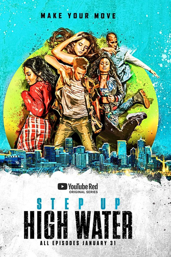 Poster de Série Step Up: High Water (1ª Temporada) (2018)