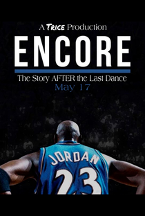 Encore: The Story of Michael Jordan's REAL Last Dance - Poster / Capa / Cartaz - Oficial 1