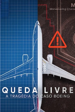 Queda Livre: A Tragédia do Caso Boeing (Downfall: The Case Against Boeing)