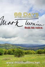 88 Days in the Mother Lode: Mark Twain Finds His Voice (88 Days in the Mother Lode: Mark Twain Finds His Voice)