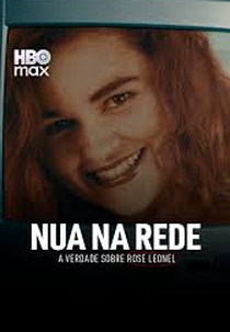 Nua na Rede: A Verdade sobre Rose Leonel (Nua na Rede: A Verdade sobre Rose Leonel)