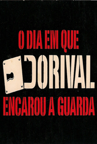 Poster 2 de Curta O Dia em que Dorival Encarou a Guarda (1986)