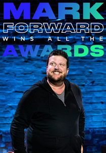 Mark Forward Wins All The Awards (Mark Forward Wins All The Awards)