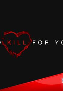 Por Você Eu Faço Tudo (1ª Temporada) (I'd Kill for You (Season 1))