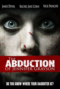 The Abduction of Jennifer Grayson - Poster / Capa / Cartaz - Oficial 1