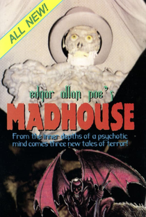 Edgar Allan Poe’s Madhouse - Poster / Capa / Cartaz - Oficial 1