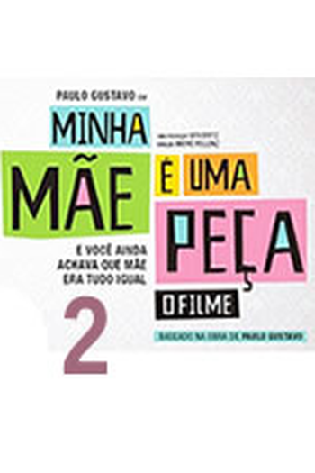  de Filme Minha Mãe é Uma Peça 2 (2016)