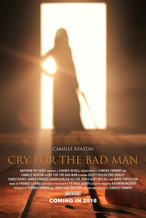 Cry for the Bad Man - Poster / Capa / Cartaz - Oficial 2
