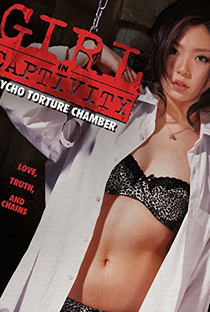 Girl in Captivity: Psycho Torture Chamber - Poster / Capa / Cartaz - Oficial 1