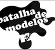 Batalha de Modelos - MTV