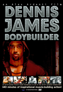 Dennis James: Bodybuilder (Dennis James: Bodybuilder)