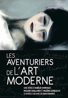 Os Bastidores da Arte Moderna (Les Aventuriers de l'Art Moderne)