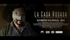LA CASA ROSADA trailer oficial