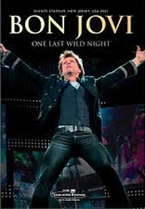 Bon Jovi - One Last Wild Night (Bon Jovi - One Last Wild Night)
