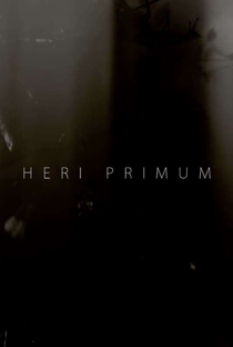 Heri Primum - Poster / Capa / Cartaz - Oficial 1